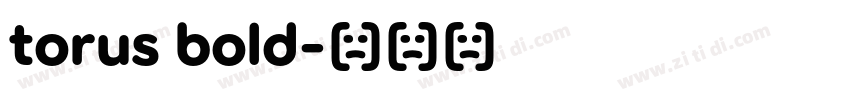 torus bold字体转换